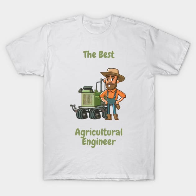 The Best Agricultural Engineer T-Shirt by Schizarty